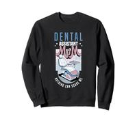 Assistante Dentaire Maman Rien ne Peut me Faire Peur Dentiste Sweatshirt