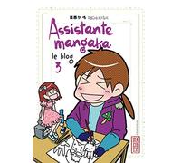 ASSISTANTE MANGAKA LE BLOG T3