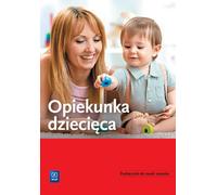 Assistante maternelle. Podrêcznik do nauki zawodu Teresa Gorzelany, Marzena Zych, Wies³awa Aue (Buch auf Polnisch)