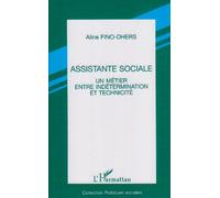 Assistante sociale: Un métier entre indétermination et technicité : une approche socio-historique