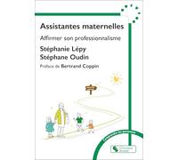 Assistantes Maternelles - Affirmer Son Professionnalisme