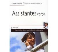 Assistantes "Pro - Quatre Missions : Accueillir, Gérer L'information, Communiquer, Organiser