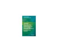Assisted Reproductive Technologies In Animals Volume 2