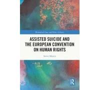 Assisted Suicide And The European Convention On Human Rights