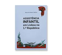 Assistência infantil em Lisboa na 1a. república (Ciências sociais e humanas) [Paperback] Maria de Fátima Caldeira