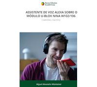 Assistente de Voz Alexa Sobre O Módulo U-Blox Nina W102/106