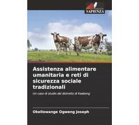 Assistenza alimentare umanitaria e reti di sicurezza sociale tradizionali: Un caso di studio del distretto di Kaabong