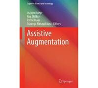 Assistive Augmentation