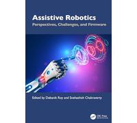 Assistive Robotics: Perspectives, Challenges, and Firmware