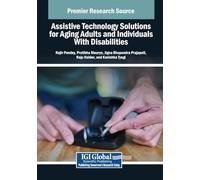 Assistive Technology Solutions for Aging Adults and Individuals With Disabilities