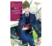 Associate Professor Akira Takatsuki's Conjecture, Vol. 2 (Light Novel)