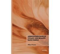 Association dans le vivant, une réalité sans parole - Nikos Precas - Edilivre-Aparis - broché - Essai
