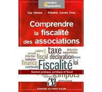Association et fiscalité - Ce qu'il faut savoir...: Guide pratique, juridique et fiscal