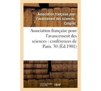 Association française pour l'avancement des sciences : conférences de Paris. Compte-rendu - Collectif - Hachette Bnf - broché - Livre