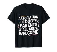 Association of Dog Parents All are Welcome T-Shirt