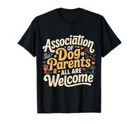 Association of Dog Parents All are Welcome |- T-Shirt