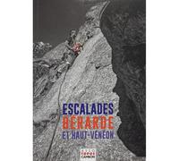 ASSOCIATION TOPOS CAMBON - Topo escalade - La Berarde - Equipement Outdoor | Association Topos Cambon