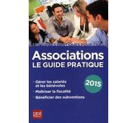 Associations, le guide pratique 2015