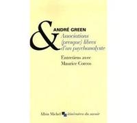 Associations (presque) libres d'un psychanalyste Maurice Corcos (Auteur), André Green (Auteur)