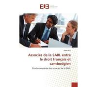 Associés de la SARL entre le droit français et cambodgien Étude comparée des associés de la SARL - Vibol MOL - Universitaires Europeennes - broché - Etude