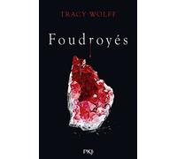 Assoiffés - Tome 02 : Foudroyés