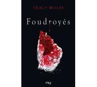 Assoiffés - tome 02 : Foudroyés - Tracy Wolff - Pocket Jeunesse - broché - Roman adolescent