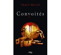 Assoiffés - tome 03 : Convoités