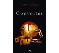 Assoiffés - tome 03 Convoités - Tracy Wolff - Pocket Jeunesse - broché - Roman adolescent