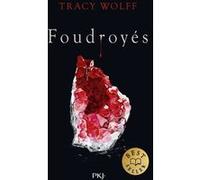 Assoiffés - Tome 2 Foudroyés Tracy Wolff (Auteur)
