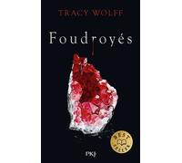 Assoiffés - Tome 2 Foudroyés - Tracy Wolff - Pocket Jeunesse - Poche - Roman adolescent