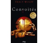 Assoiffés - Tome 3 : Convoités Tracy Wolff (Auteur)