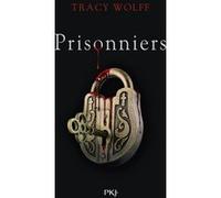 Assoiffés - Tome 4 Prisonniers Tracy Wolff (Auteur)