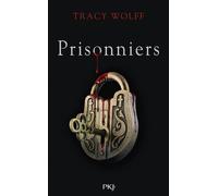 Assoiffés - Tome 4 Prisonniers - Tracy Wolff - Pocket Jeunesse - broché - Roman adolescent