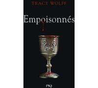Assoiffés - Tome 5 Empoisonnés Tracy Wolff (Auteur)