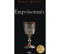 Assoiffés - Tome 5 Empoisonnés Tracy Wolff (Auteur), Julie Lafon (Traduction)