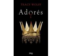 Assoiffés - Tome 9 Adorés - Tracy Wolff - Pocket Jeunesse - broché - Roman adolescent