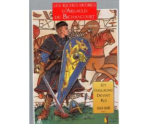ASSOR BD les riches heures d'arnauld de bichancourt tome 1 - et guillaume devint roi 1046-1066