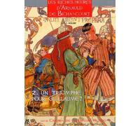 ASSOR BD les riches heures d'arnauld de bichancourt tome 2 - un triomphe pour guillaume?