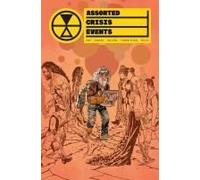 Assorted Crisis Events Volume 1