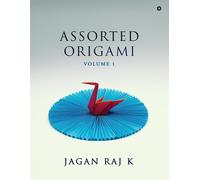 Assorted Origami : Volume 1