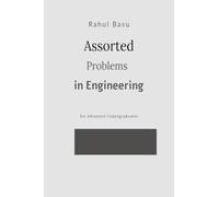 Assorted Problems in Engineering: for advanced undergraduate students