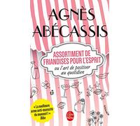 Assortiment de friandises pour l'esprit ou l'art de positiver au quotidien