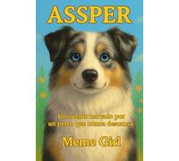 ASSPER: Un cuento narrado por un perro que nunca descansa