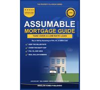 Assumable Mortgage Guide: How to Buy or Sell a Home by Taking Over a Low-Rate FHA, VA, or USDA Loan, with Real Numbers for Buyers and Sellers