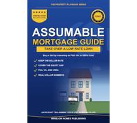 Assumable Mortgage Guide: How to Buy or Sell a Home by Taking Over a Low-Rate FHA, VA, or USDA Loan, with Real Numbers for Buyers and Sellers