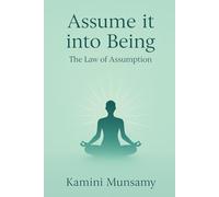 ASSUME IT INTO BEING: The Law of Assumption