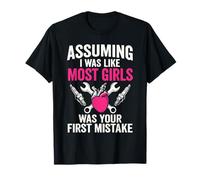 Assuming I Was Like Most Girls was Your First Erreur T-Shirt