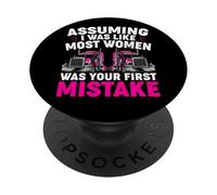 Assuming I Was Like Most Women Was Your First Erreur PopSockets PopGrip Adhésif