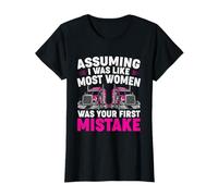 Assuming I Was Like Most Women Was Your First Erreur T-Shirt