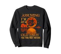 Assuming I'm Just an Old Lady is Your First Erreur Sweatshirt